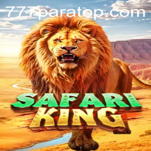Exploring the Excitement of SafariKing and 777para.com
